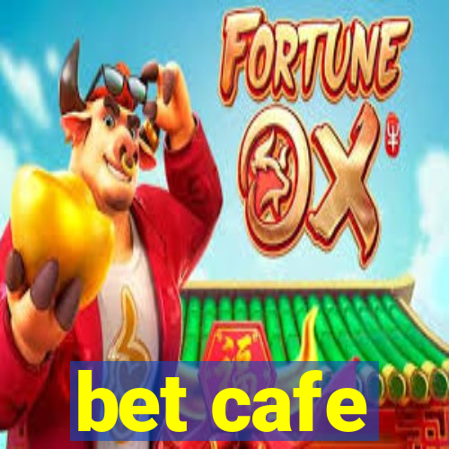 bet cafe